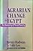 Agrarian Change in Egypt: An Anatomy of Rural Poverty (Published for the International Labour Organisation)