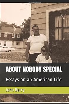 Paperback ABOUT NOBODY SPECIAL: Essays on an American Life Book