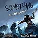 Something: Full Murderhobo, Book 1 Book günstig Kaufen-Something: Full Murderhobo, Book 1