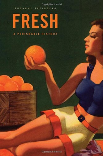Buy Fresh: A Perishable History — BookShops.in
