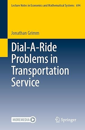 Dial-A-Ride Problems in Transportation Service (Lecture Notes in Economics and Mathematical Systems)-Wow! eBook