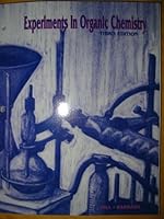 Experiments In Organic Chemistry 0898923115 Book Cover