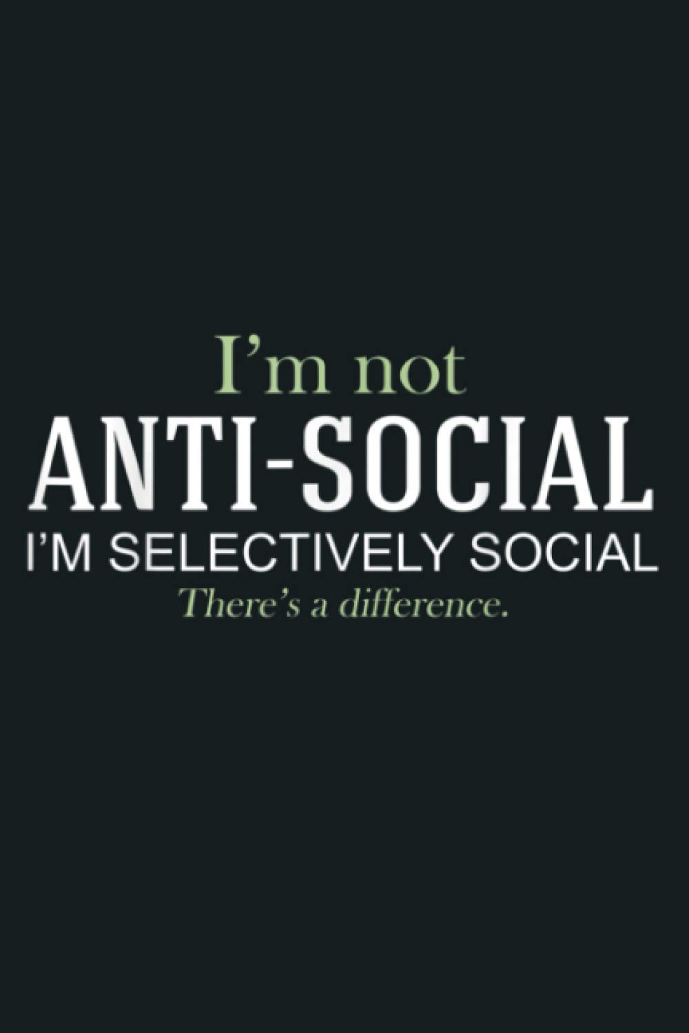 I M Not Anti Social I M Selectively Social Funny: Notebook Planner - 6x9 inch Daily Planner Journal, To Do List Notebook, Daily Organizer, 114 Pages