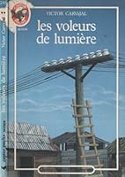 Voleurs de lumiere 2081619857 Book Cover