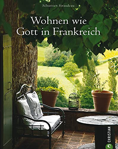 Wohnen wie Gott in Frankreich