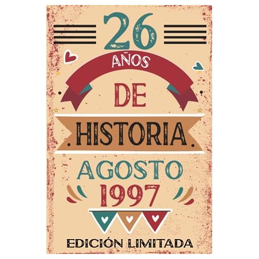 26 Años De Historia Agosto 1997: Libro de visitas, cuaderno, 110 páginas de felicitaciones, idea de regalo, regalo Para la esposa, novia, mujer, La madre