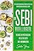 Dr. Sebi Dieta e Ricette: La Tua Guida Definitiva Alla Perdita Di Peso e Alla Disintossicazione Naturale Del Corpo. Include 220 Piatti Alcalini Per La tua Dieta Anti-Infiammatoria
