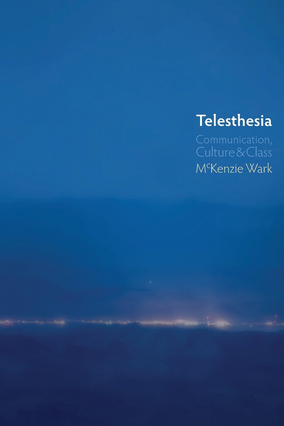 Telesthesia: Communication, Culture and Class