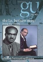 The L.E. Bennett Story: Living the Dream
