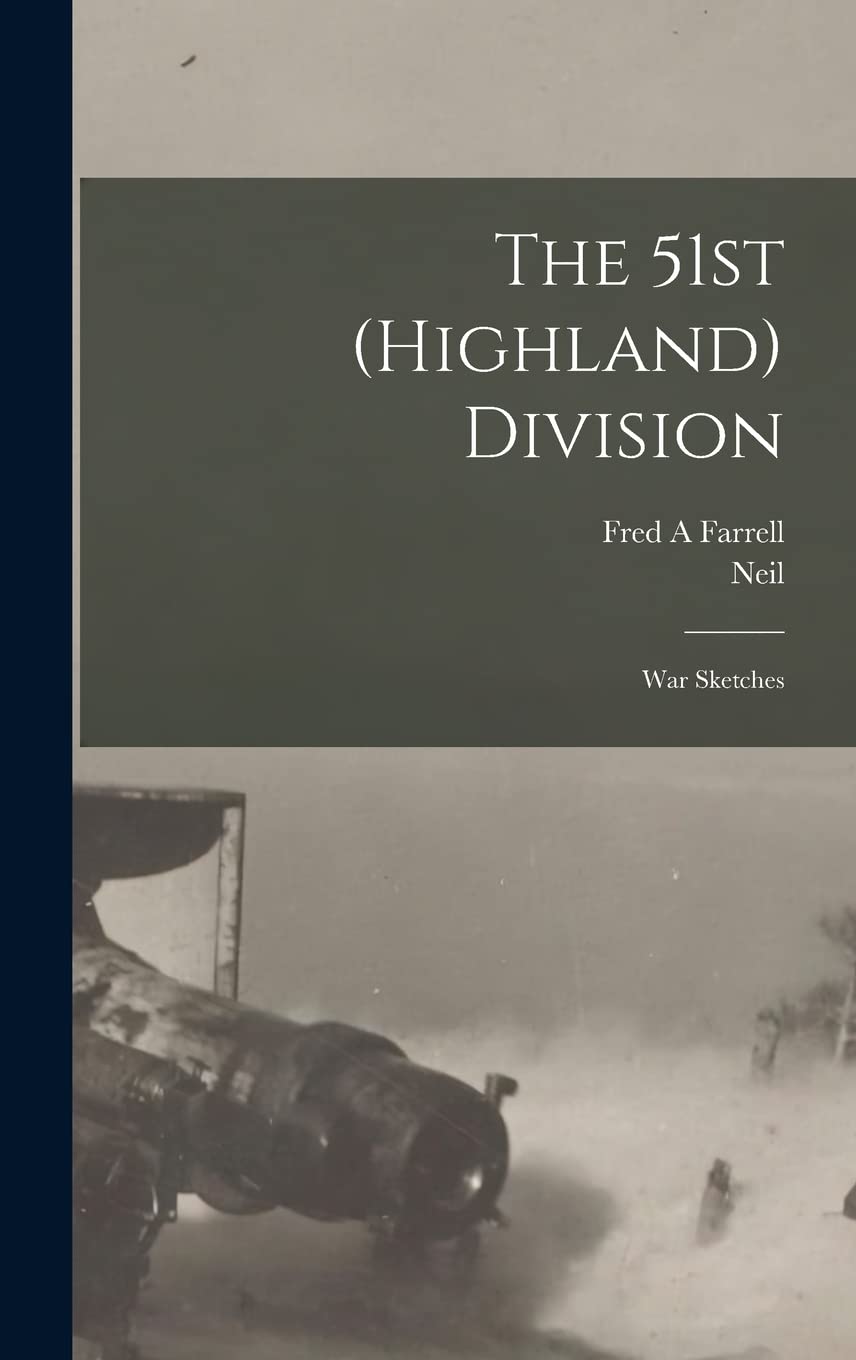 The 51st (Highland) Division; War Sketches