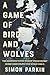A Game of Birds and Wolves: The Ingenious Young Women Whose Secret Board Game Helped Win World War II