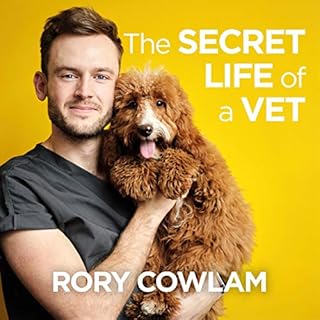 The Secret Life of a Vet Audiolibro Por Rory Cowlam arte de portada
