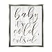Stupell Industries Baby Its Cold Outside, Design by Daphne Polselli