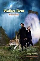 Walker Dent - Norse Gods: Book 2 1976095050 Book Cover