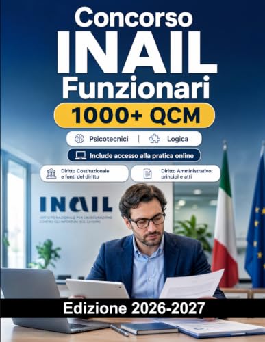 Concorso INAIL Funzionari: Concorso INAIL con diritto del lavoro, previdenza e amministrazione
