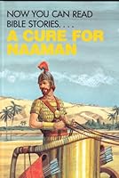 A Cure for Naaman (Now You Can Read) 0866253092 Book Cover
