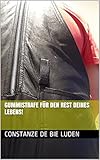  Gummistrafe für den Rest deines Lebens!