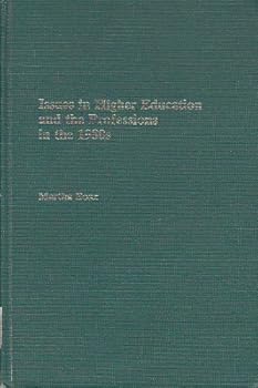 Hardcover Issues in Higher Education and the Professions in the 1980s Book