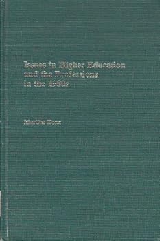 Hardcover Issues in Higher Education and the Professions in the 1980s Book