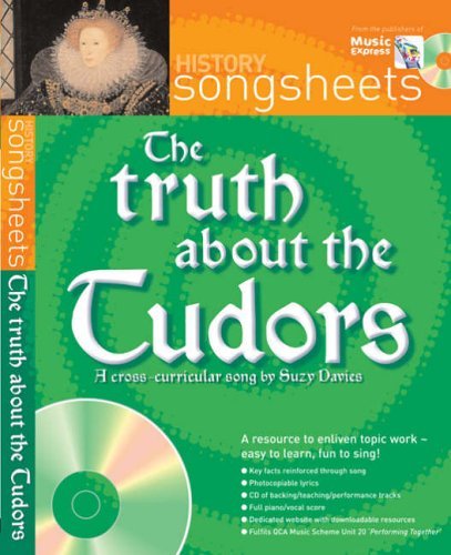 Songsheets - The Truth about the Tudors: A fact filled history song by Suzy Davies by Suzy Davies (2005-03-01)