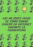 Gana dinero desde casa: las mejores ideas para ganar dinero desde casa en la cuarentena