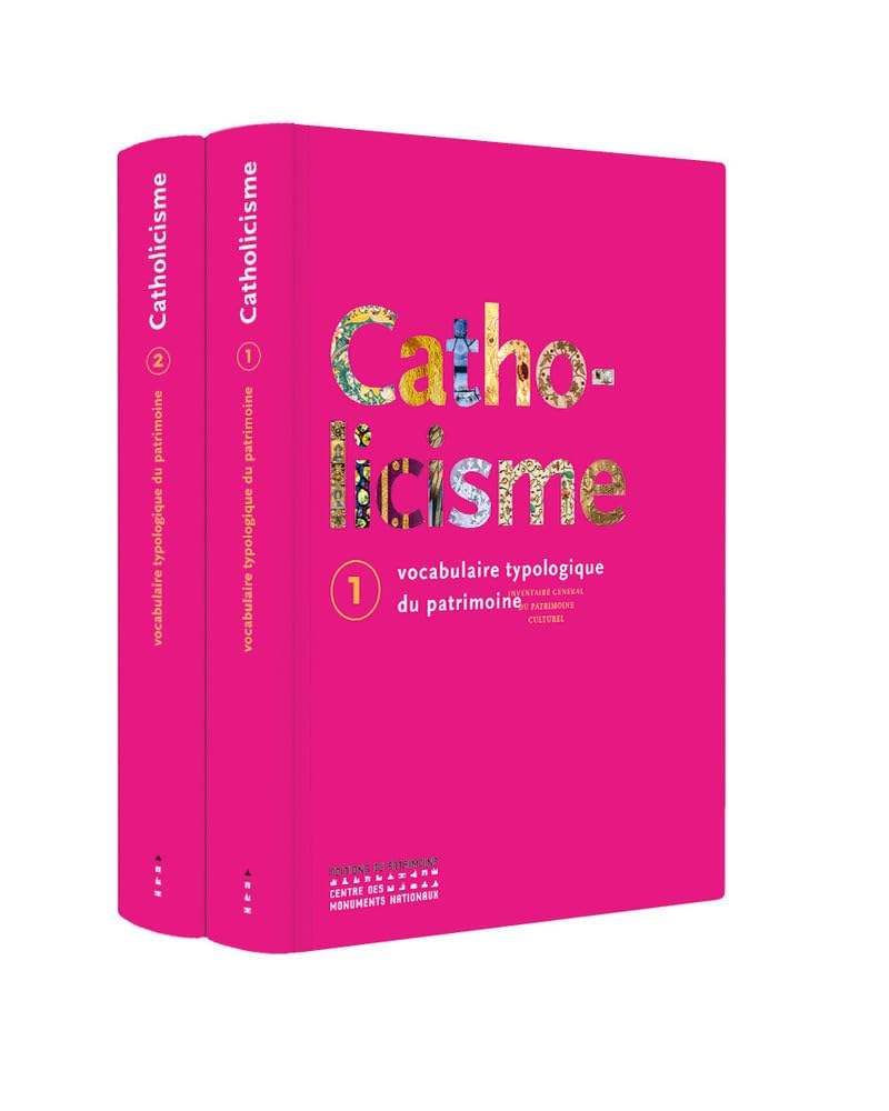 Catholicisme: Vocabulaire typologique du patrimoine en 2 volumes