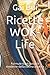 Ricette WOK-Life: Formule tradizionali e moderne della cucina asiatica