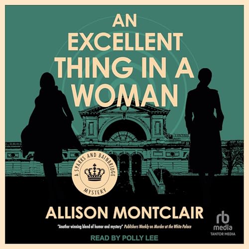 An Excellent Thing in a Woman by Allison Montclair episode artwork