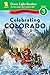 Celebrating Colorado: 50 States to Celebrate  A Geography Book with Mr. Geo About National Parks, Maps, and Learning Activities for Children (Ages 6-9) (Green Light Readers Level 3)