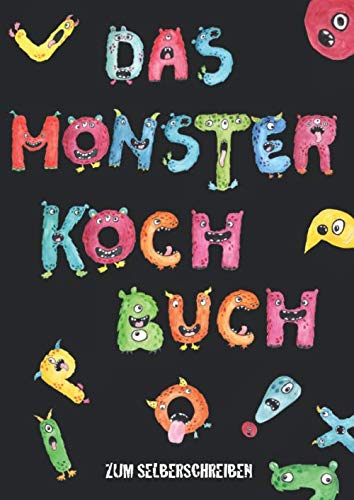 Das MONSTER KOCHBUCH zum Selberschreiben: Rezeptbuch für Kinder. Lieblingsrezepte ins leere Kochbuch selbst schreiben. 120 Rezeptvorlagen mit Register. A4 (KINDER KOCHBUCH zum Selberschreiben)