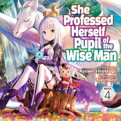 Page de couverture de She Professed Herself Pupil of the Wise Man (Light Novel), Vol. 4