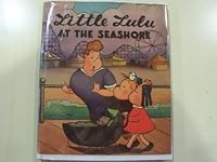 LITTLE LULU AT THE SEASHORE B000HEQW1U Book Cover