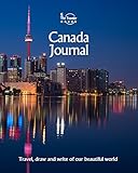 canada journal: travel and write of our beautiful world: volume 1 [lingua inglese]