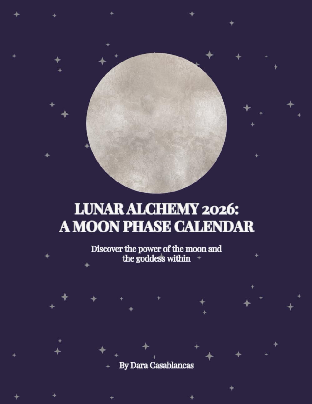 Lunar Alchemy 2026: A Moon Phase Calendar