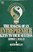 Making of an Entrepreneur: Keys to Your Success 0135467705 Book Cover