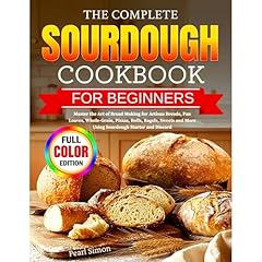 The Complete Sourdough Cookbook for Beginners Audiolibro Por Pearl Simon arte de portada