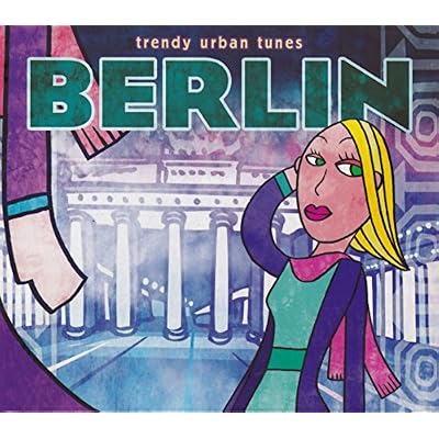 Trendy Urban Tunes: Berlin
