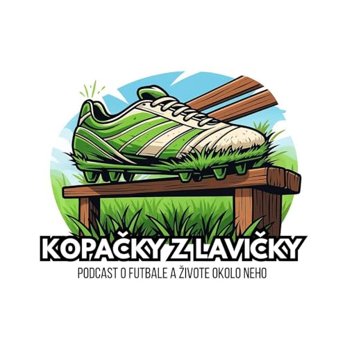 『Kopačky z lavičky's Podcast』のカバーアート