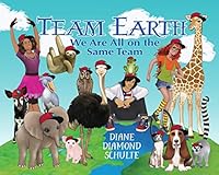 TEAM EARTH - We Are All On The Same Team 1732544204 Book Cover