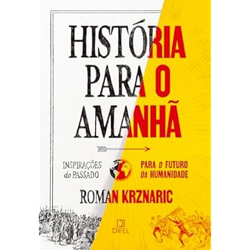 Capa do livro História para o amanhã: Inspirações do passado para o futuro da humanidade