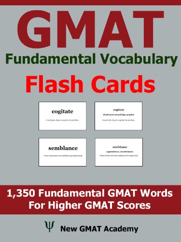 GMAT Fundamental Vocabulary Flash Cards: 1,350 Fundamental GMAT Vocabulary Words That Help You