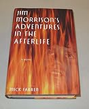 Jim Morrison's Adventures in the Afterlife: A Novel