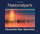 Nationalpark Neusiedler See - Seewinkel (Edition Gutenberg) - Ewald Neffe Vorwort: Kurt Kirchberger 
