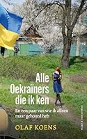 Alle Oekra•ners die ik ken 9038812507 Book Cover