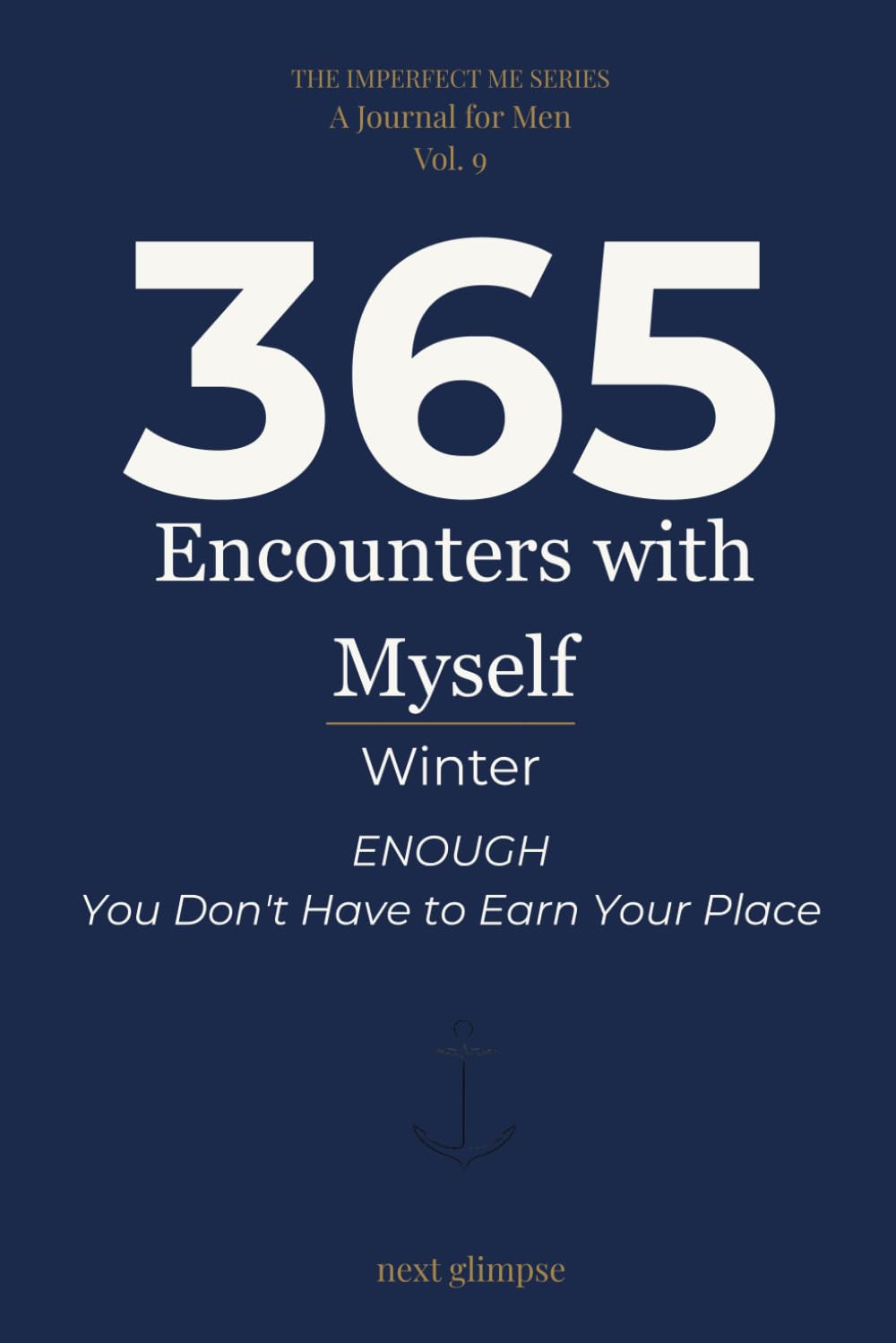 365 Encounters with Myself: Enough — You Don't Have to Earn Your Place