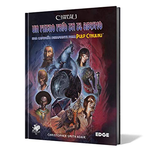 Edge Entertainment la Llamada de Cthulhu - Un Fuego frío en el Abismo - Campaña para Pulp Cthulhu (EECHCT08)