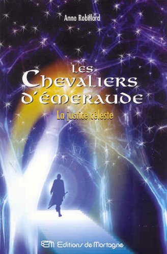 Les Chevaliers d'Émeraude 11: La justice céleste [French] 2890746909 Book Cover