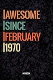 Photo Gallery awesome since february 1970 notebook: lined notebook / journal diary gift, 120 pages, 6x9, soft cover, matte finish for people born in february 1970 Photo Gallery awesome since february 1970 notebook: lined notebook / journal diary gift, 120 pages, 6x9, soft cover, matte finish for people born in february 1970