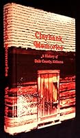 Claybank Memories, A History of Dale County, Alabama 0961835311 Book Cover