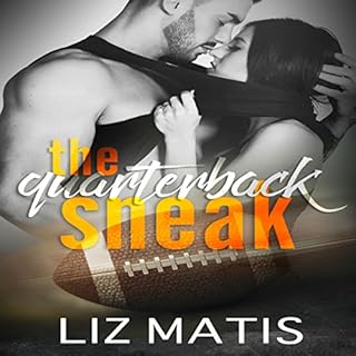 The Quarterback Sneak Audiolibro Por Liz Matis arte de portada